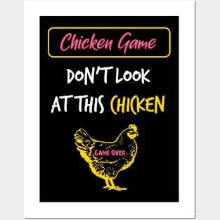 The Chicken Game Dont Look this Chicken funny gift Posters and Art